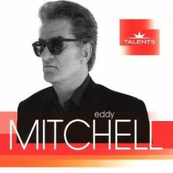 Eddy Mitchell : Talents